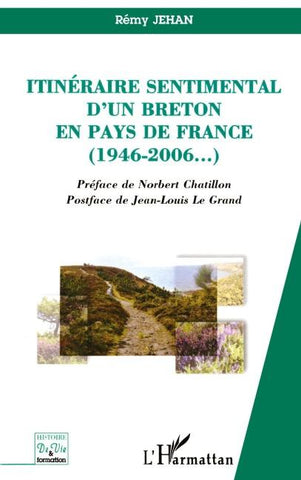 Itinéraire sentimental d'un Breton en pays de France