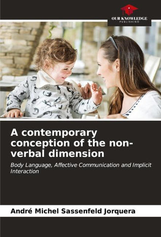 A contemporary conception of the non-verbal dimension