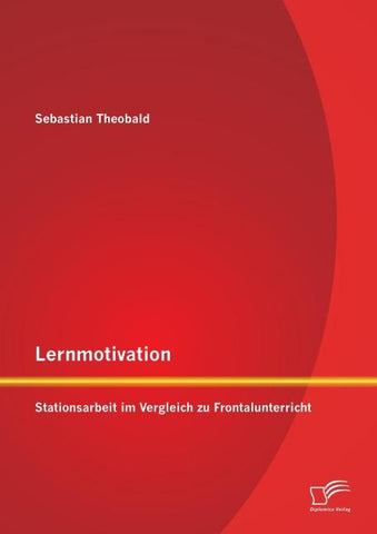 Lernmotivation - Stationsarbeit im Vergleich zu Frontalunterricht