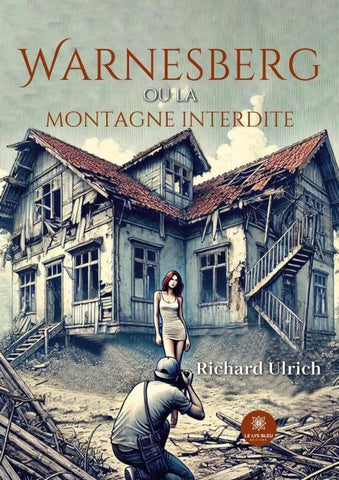 Warnesberg ou la montagne interdite