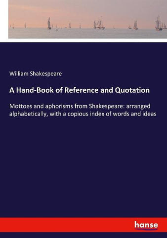 A Hand-Book of Reference and Quotation