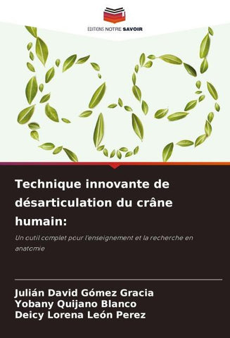 Technique innovante de désarticulation du crâne humain: