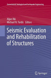 Seismic Evaluation and Rehabilitation of Structures