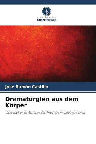 Dramaturgien aus dem Körper