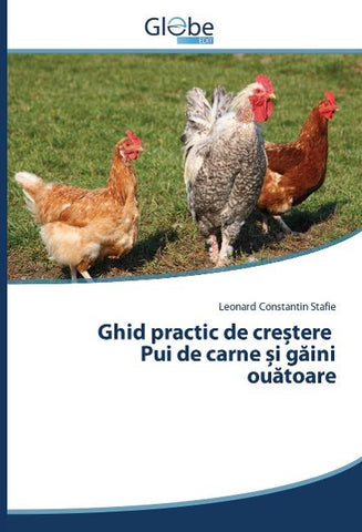 Ghid practic de cre¿tere Pui de carne ¿i g¿ini ou¿toare