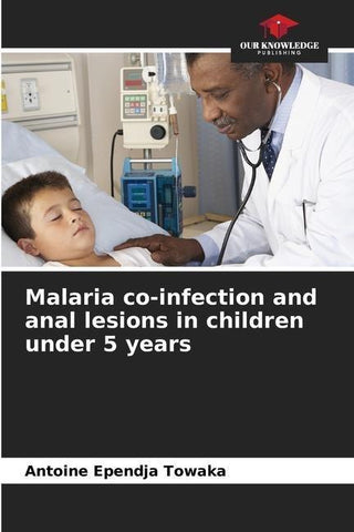 Malaria co-infection and anal lesions in children under 5 years