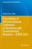 Proceedings of 5th International Conference on Resources and Environmental Research—ICRER 2023