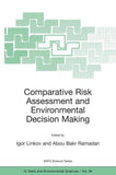 Comparative Risk Assessment and Environmental Decision Making