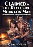 Claimed by the Reclusive Mountain Man
