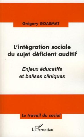L'intégration sociale du sujet déficient auditif