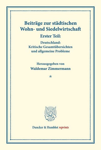 Beiträge zur städtischen Wohn- und Siedelwirtschaft.