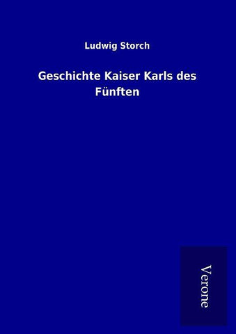 Geschichte Kaiser Karls des Fünften