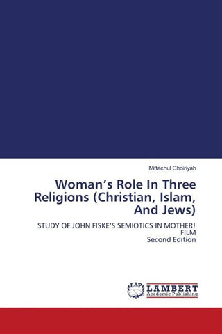 Woman's Role In Three Religions (Christian, Islam, And Jews)