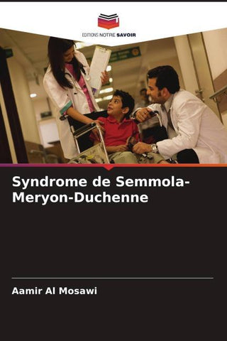Syndrome de Semmola-Meryon-Duchenne