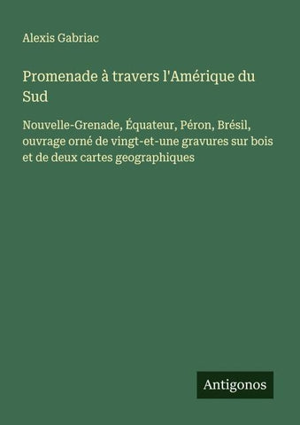 Promenade à travers l'Amérique du Sud