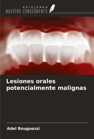 Lesiones orales potencialmente malignas