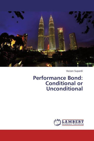 Performance Bond: Conditional or Unconditional