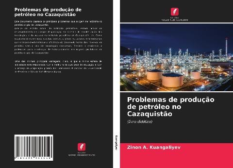 Problemas de produção de petróleo no Cazaquistão