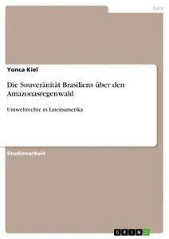 Die Souveränität Brasiliens über den Amazonasregenwald