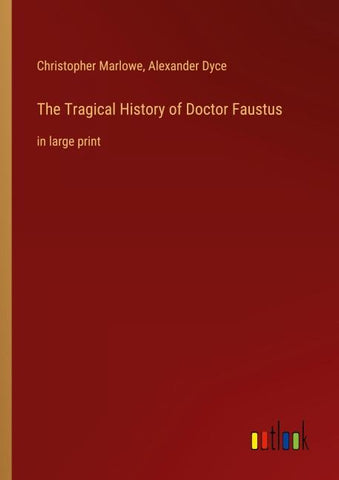 The Tragical History of Doctor Faustus