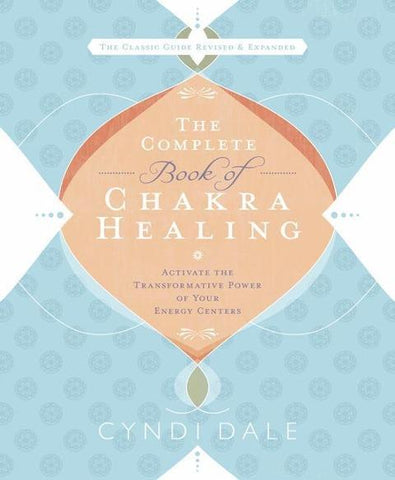 The Complete Book of Chakra Healing