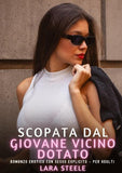 Scopata dal Giovane Vicino Dotato