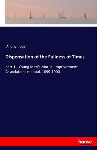 Dispensation of the Fullness of Times