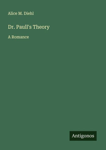 Dr. Paull's Theory