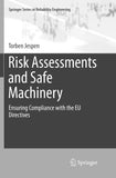 Risk Assessments and Safe Machinery