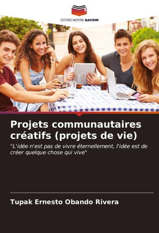 Projets communautaires créatifs (projets de vie)