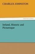 Ireland, Historic and Picturesque