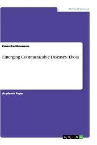 Emerging Communicable Diseases: Ebola