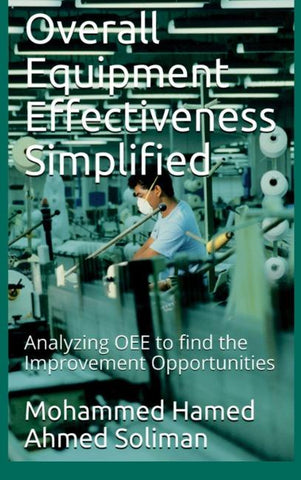 Overall Equipment Effectiveness Simplified