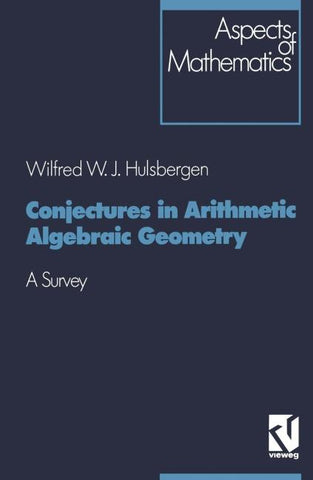 Conjectures in Arithmetic Algebraic Geometry
