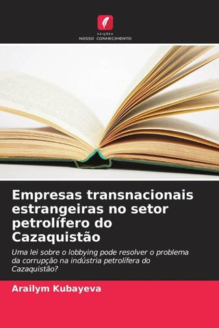 Empresas transnacionais estrangeiras no setor petrolífero do Cazaquistão