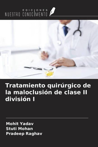 Tratamiento quirúrgico de la maloclusión de clase II división I