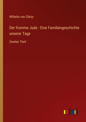 Der fromme Jude - Eine Familiengeschichte unserer Tage