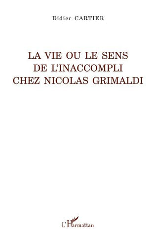La vie ou le sens de l'inaccompli chez Nicolas Grimaldi