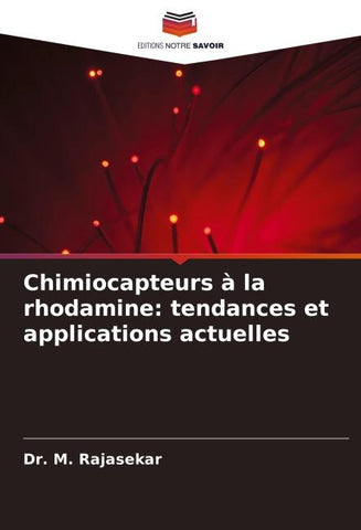 Chimiocapteurs à la rhodamine: tendances et applications actuelles