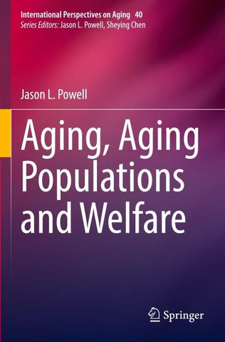 Aging, Aging Populations and Welfare