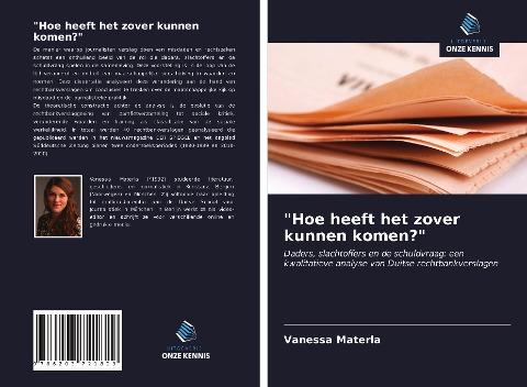 "Hoe heeft het zover kunnen komen?"