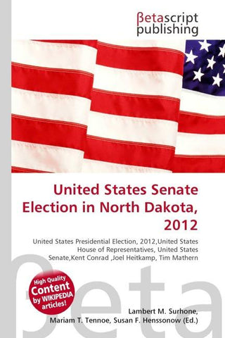 United States Senate Election in North Dakota, 2012