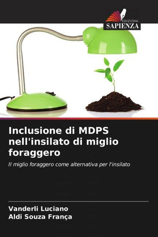 Inclusione di MDPS nell'insilato di miglio foraggero