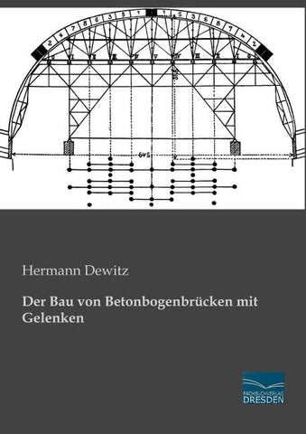 Der Bau von Betonbogenbrücken mit Gelenken