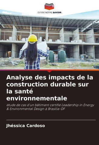 Analyse des impacts de la construction durable sur la santé environnementale