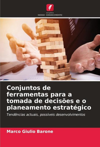 Conjuntos de ferramentas para a tomada de decisões e o planeamento estratégico
