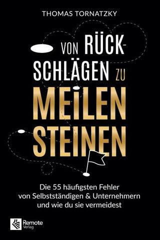 Von Rückschlägen zu Meilensteinen