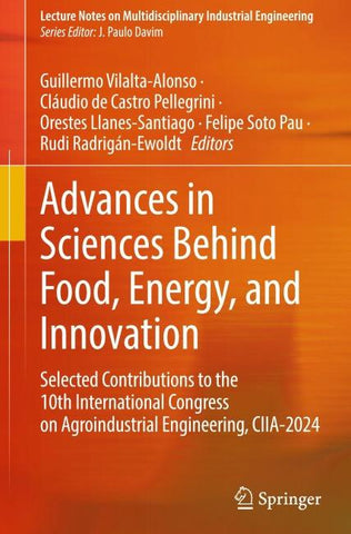 Advances in Sciences Behind Food, Energy, and Innovation