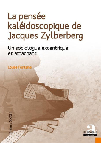 La pensée kaléidoscopique de Jacques Zylberberg