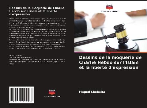 Dessins de la moquerie de Charlie Hebdo sur l'Islam et la liberté d'expression